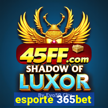esporte 365bet